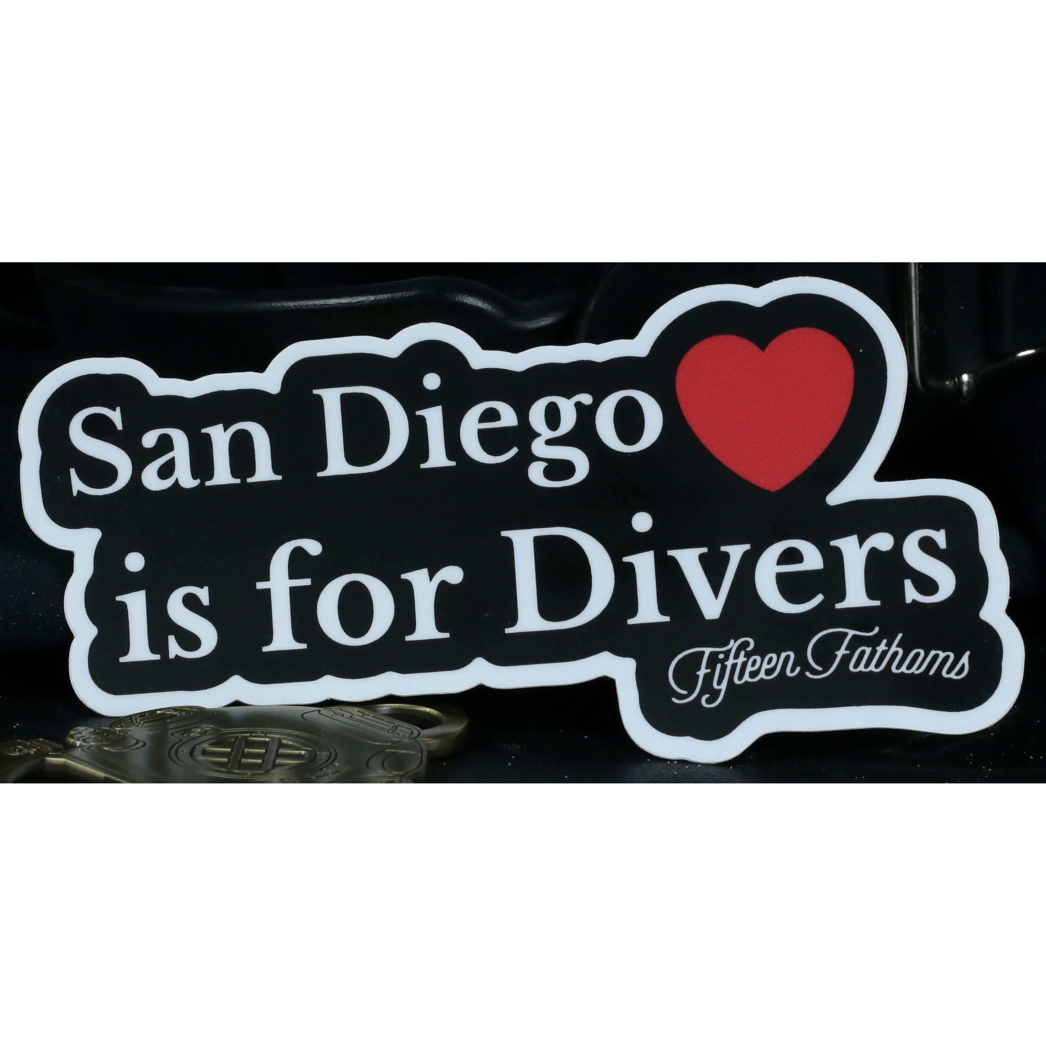 San Diego is for Divers Sticker with dark background next to diver helmet logo