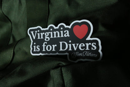 Inspired by the classic "Virginia is for Lovers" slogan, our newest sticker is for all of our Virginia divers.    Length: 5 inches  Height: 2.5 inches