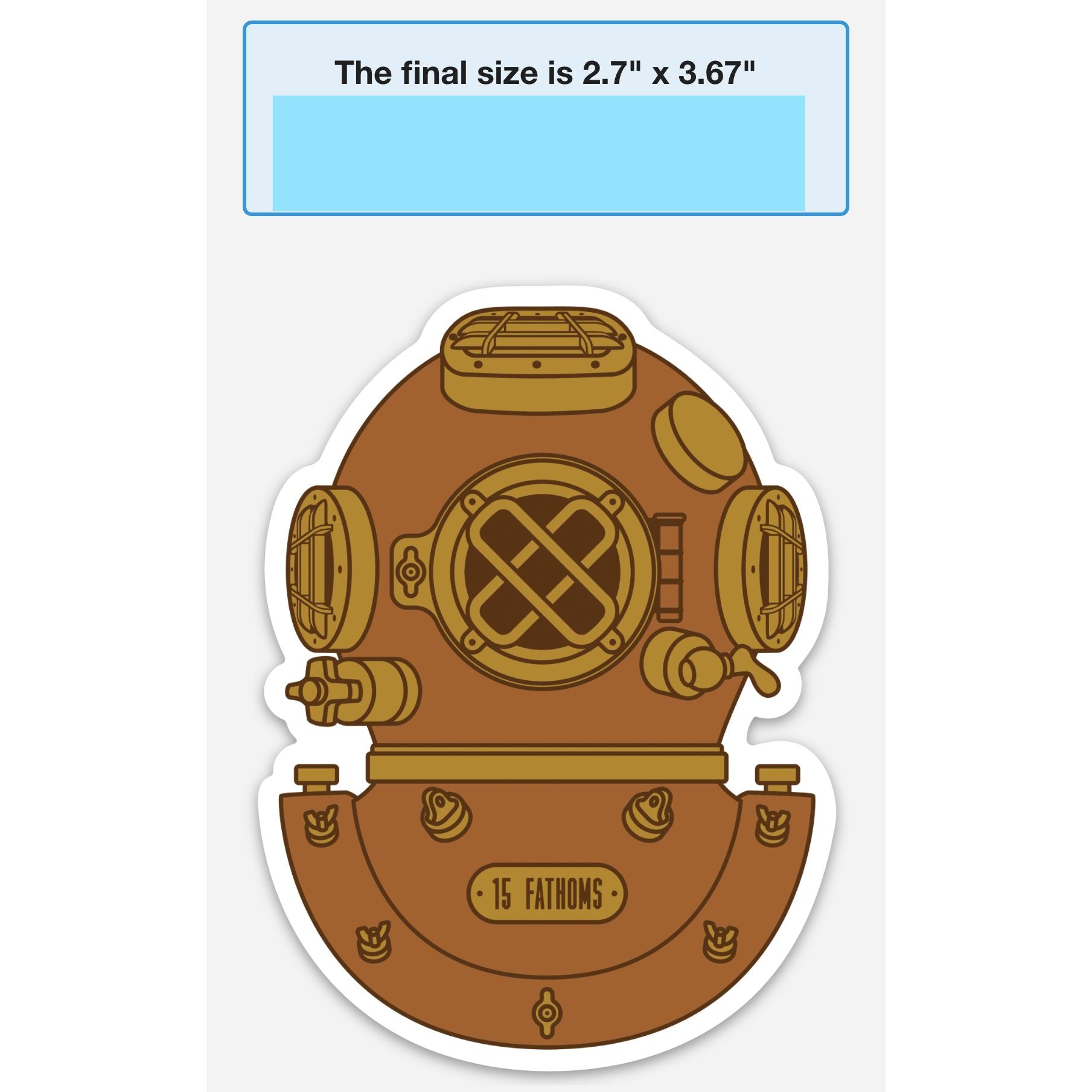 MK5 Sticker - sticker of dive helmet with “15 Fathoms” text on base of helmet with final size measurements on top